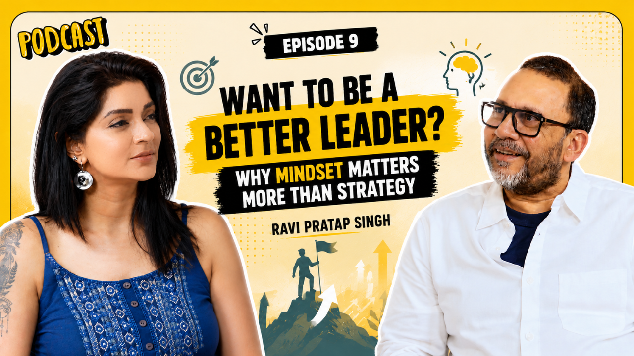 Want to Be a Better Leader? Why Mindset Matters More Than Strategy | Ravi Pratap Singh